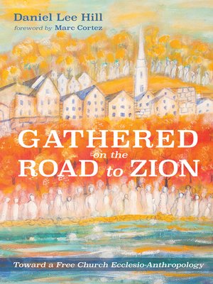 cover image of Gathered on the Road to Zion